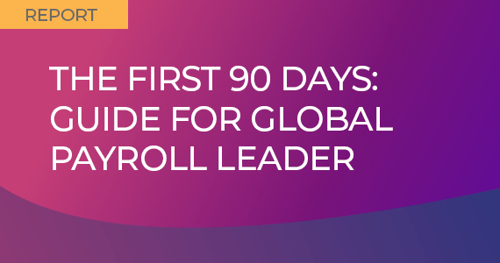 The First 90 Days- Guide for Global Payroll Leader