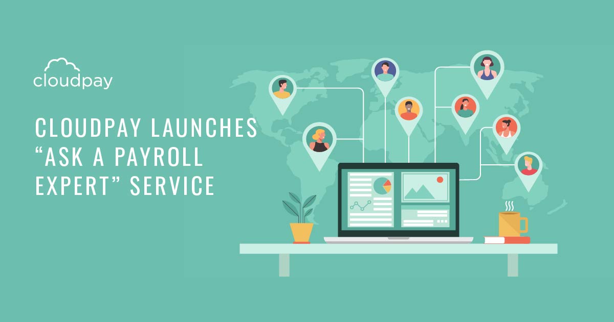 CloudPay Launches Free Service to Help Companies Navigate Rapidly Evolving Global Payroll Legislation