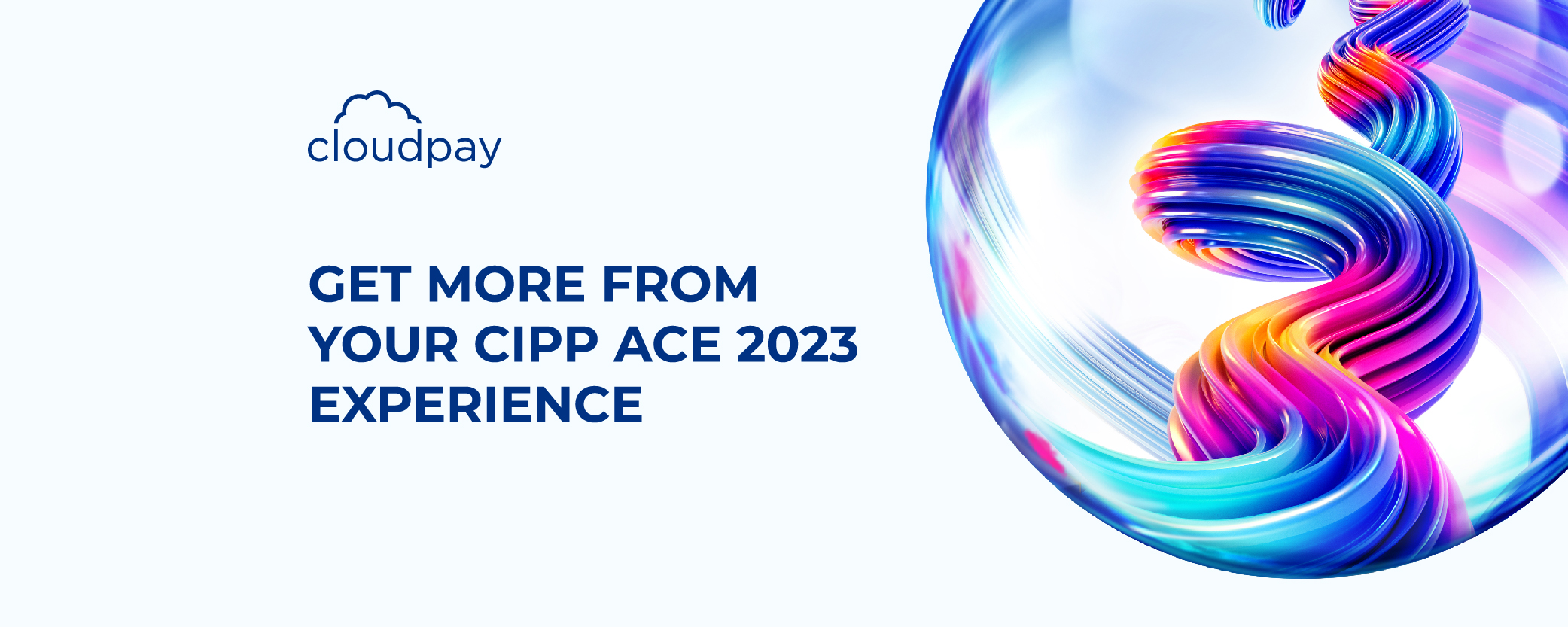 Get more from your CIPP ACE Experience!