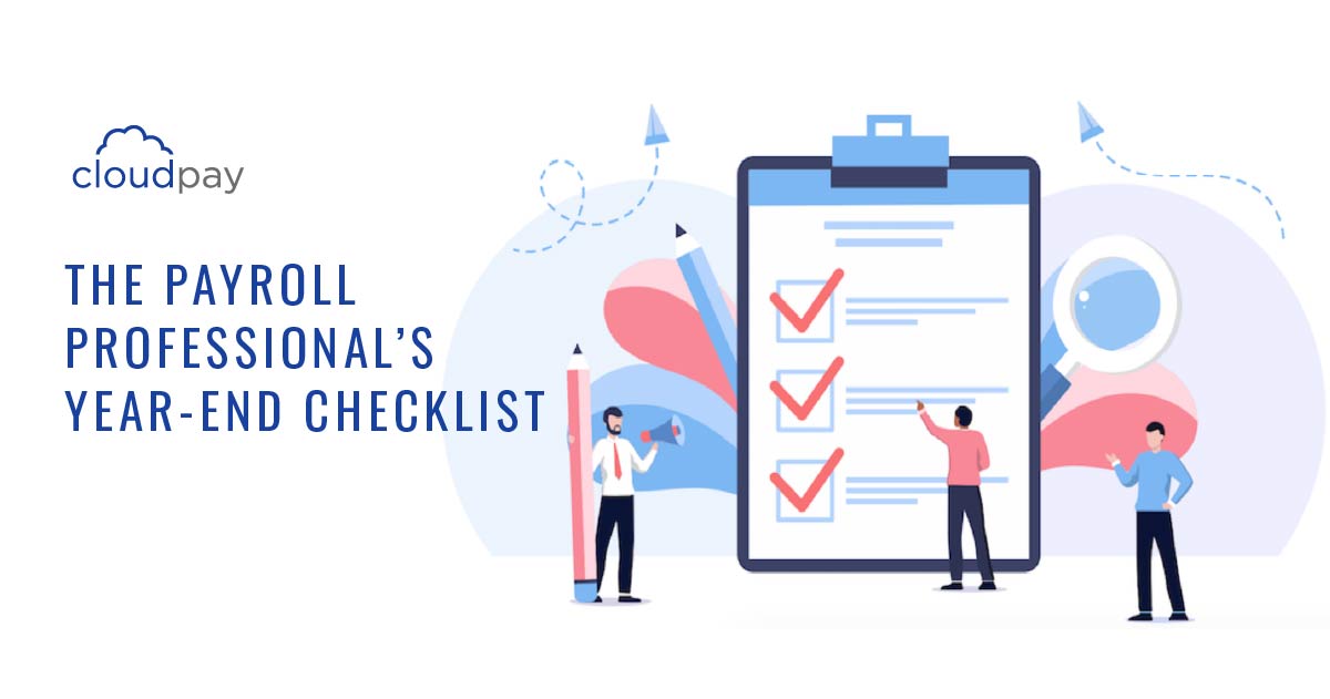The Payroll Professional’s Year-End Checklist