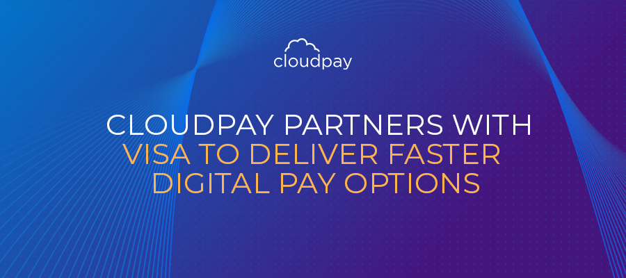 CloudPay Partners with Visa to Deliver Faster, Digital Pay Options