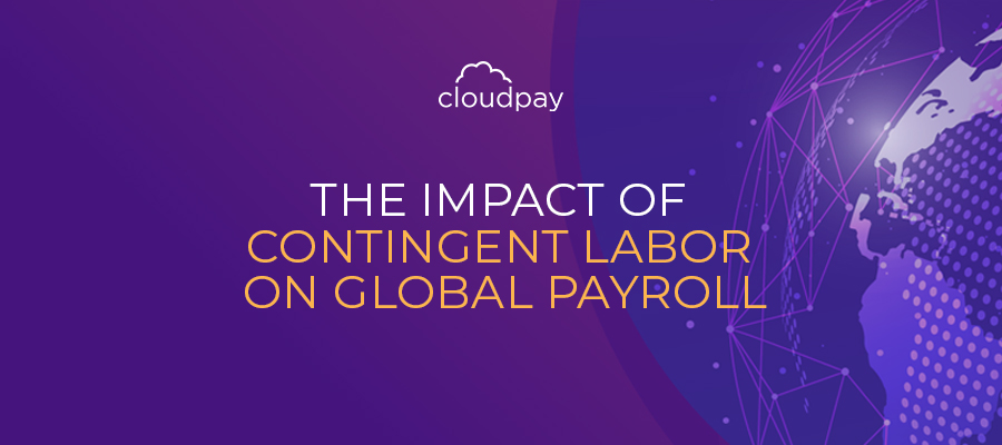 The Impact of Contingent Labor on Global Payroll
