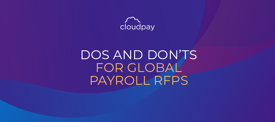 Do’s and Don’ts for Global Payroll RFPs
