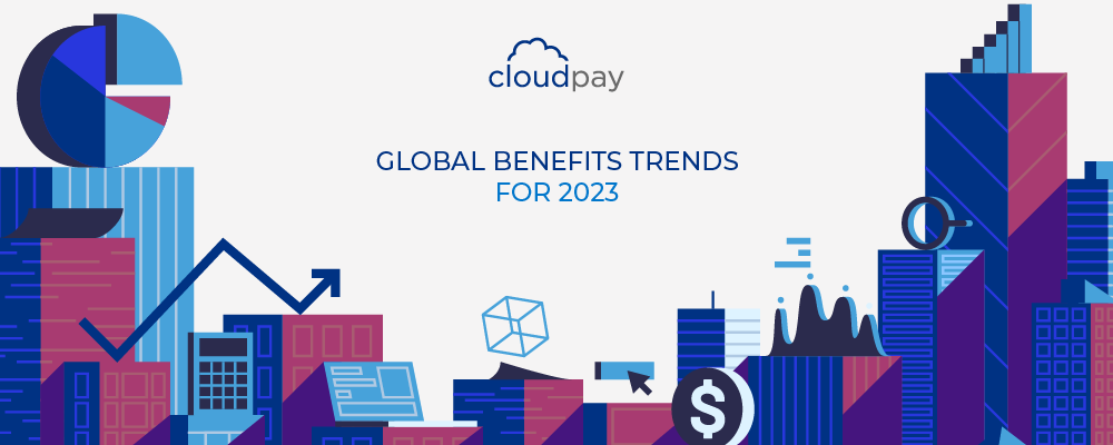 Key Global Employee Benefits Trends for 2023