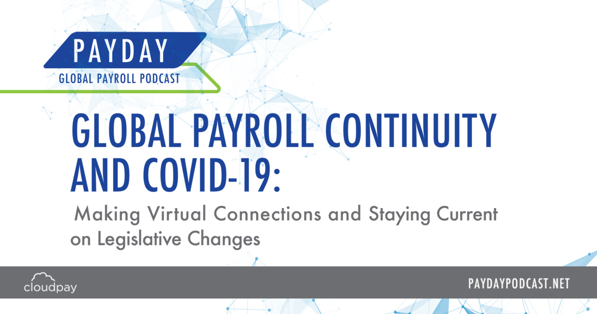 Payday Podcast Special: COVID-19 and The Impact on Global Payroll