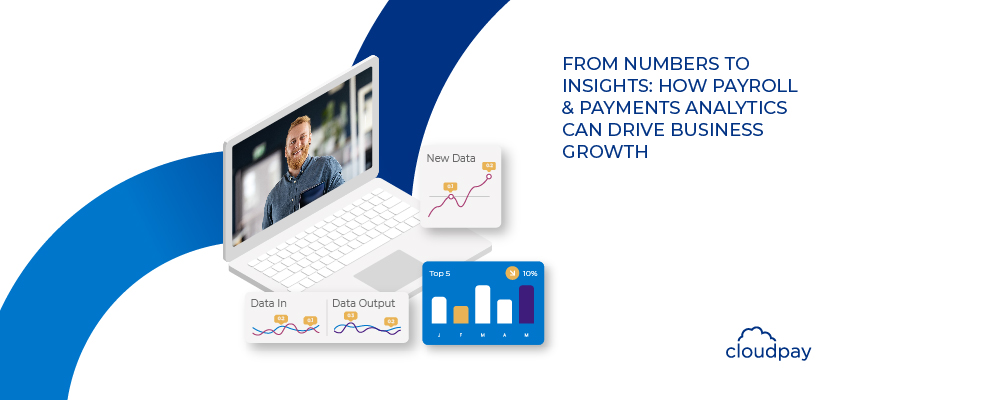 From Numbers to Insights: How Payroll & Payments Analytics Can Drive Business Growth