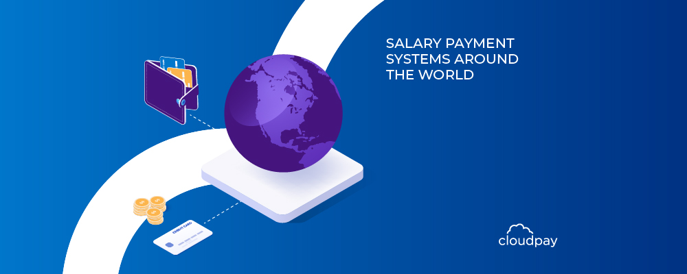 Salary Payment Systems Around the World