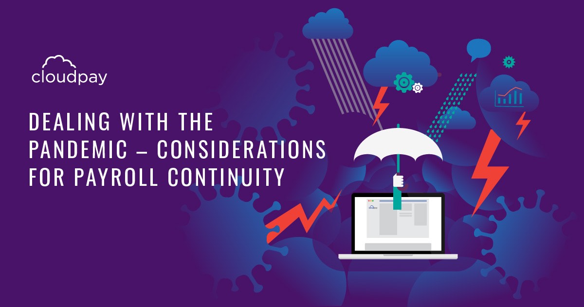 Dealing With The Pandemic - Key Considerations for Payroll Continuity