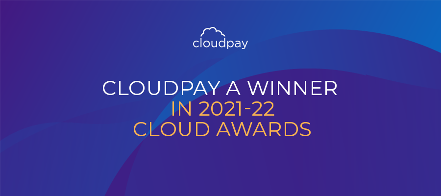 CloudPay a Winner in 2021-22 Cloud Awards