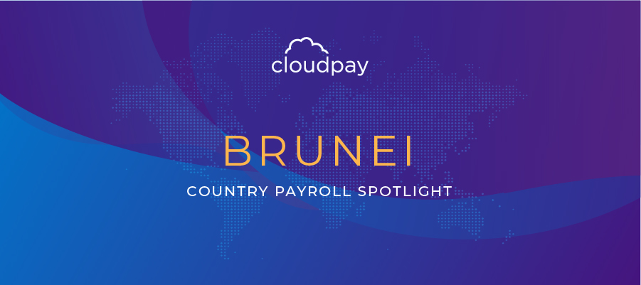 Understanding Payroll in Brunei: What Global Companies Need to Know