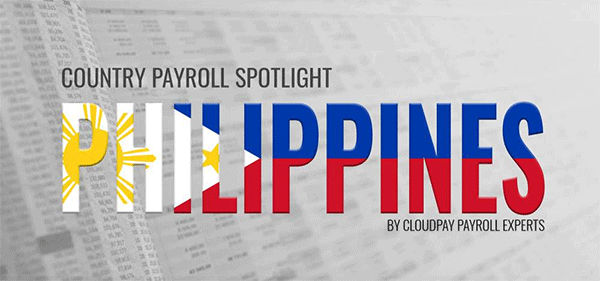 Payroll Country Spotlight: 7 Key Facts About Payroll in the Philippines