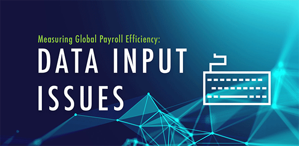 How Data Input Issues Affect Payroll Efficiency