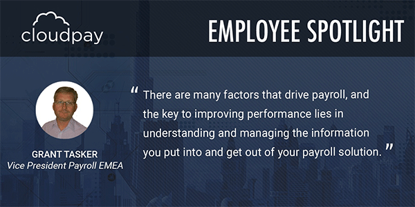 Employee Spotlight: Grant Tasker, VP Payroll EMEA