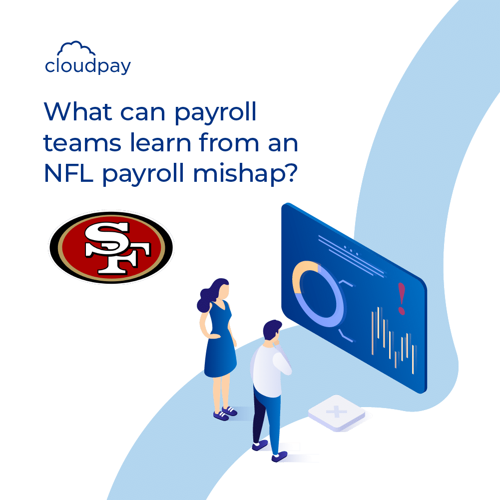 What can payroll teams learn from an NFL payroll mishap?