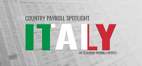 Country Payroll Spotlight: 7 Key Facts about Payroll in Italy
