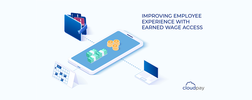 Improving Employee Experiences with Earned Wage Access
