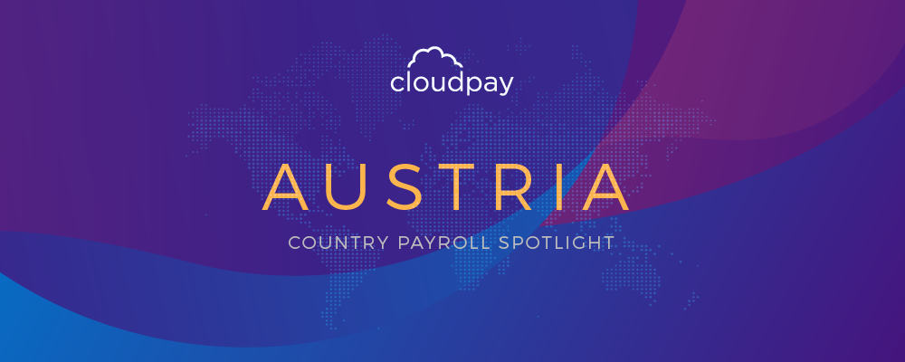Understanding Payroll in Austria: What Global Companies Need to Know About Austria's Payroll