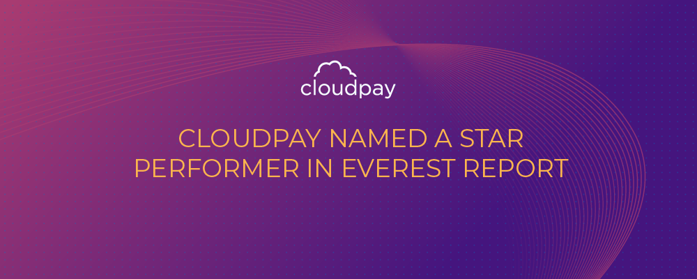 CloudPay Named a Star Performer and Major Contender in Everest Group Multi-Country Payroll Solutions PEAK Matrix® Assessment