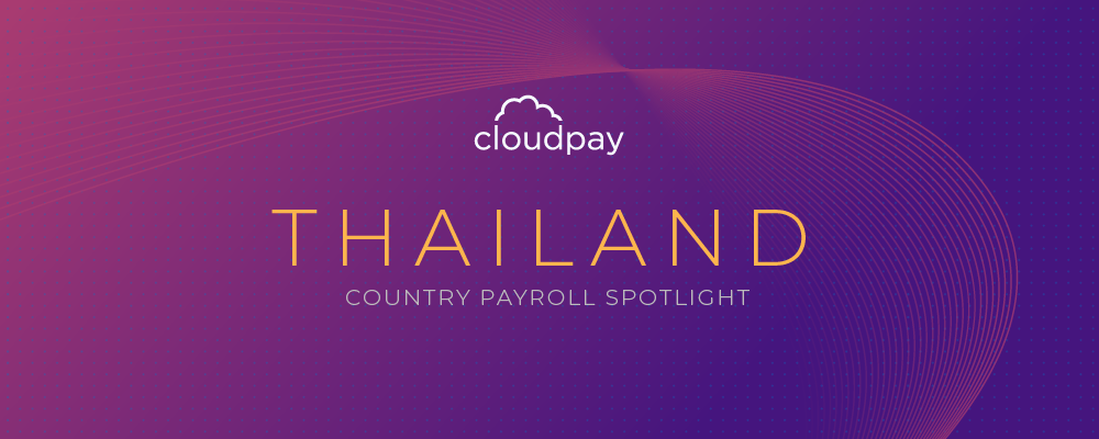 Understanding Payroll in Thailand: What Global Companies Need to Know