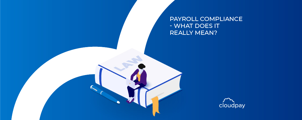 Payroll Compliance - What Does it Really Mean?