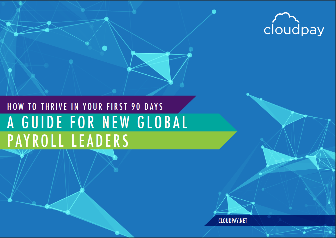 The First 90 Days: Guide for Global Payroll Leader