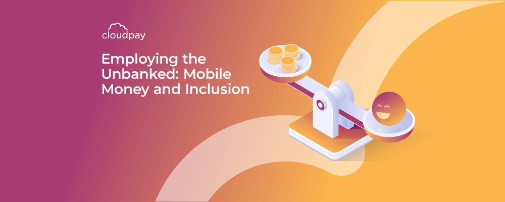 Employing the Unbanked: Mobile Money and Inclusion