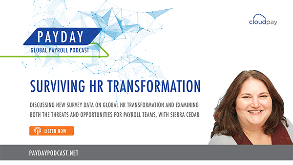 New Episode: Examining the Need for Enterprise Innovation and How Payroll Can Lead the Way, with Sierra Cedar - Part 2