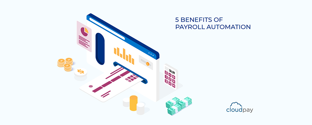 Benefits of Payroll Automation